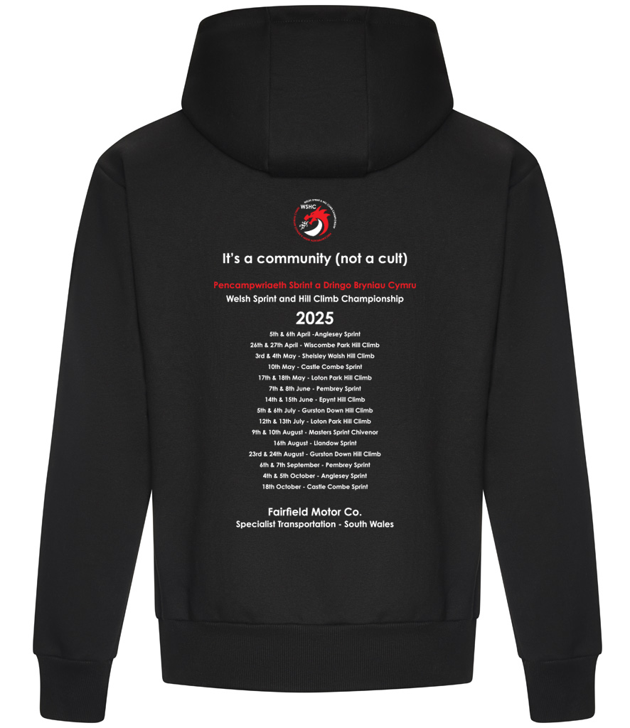Welsh Hill Climb & Sprint Official Hoodie 2025 - Anglesey sprint, Wiscombe park Hill Climb, Shelsley Walsh Hill Climb, Castle Combe Sprint, Loton Park Hill Climb, Pembrey Sprint, Epynt Hill Climb, Gurston Down Hill Climb, Masters Sprint Chivenor, Llandow Sprint.