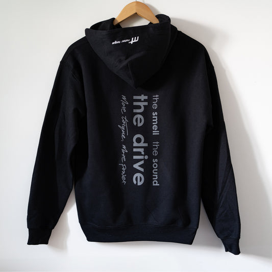 The smell, the sound, the drive MT Hoodie